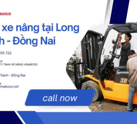 Dịch vụ thuê xe nâng tại Long Thành giá tốt